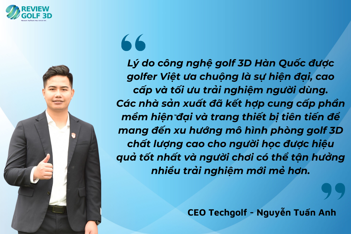 CEO Techgolf Nguyễn Tuấn Anh nhận định về thị trường golf 3D Hàn Quốc